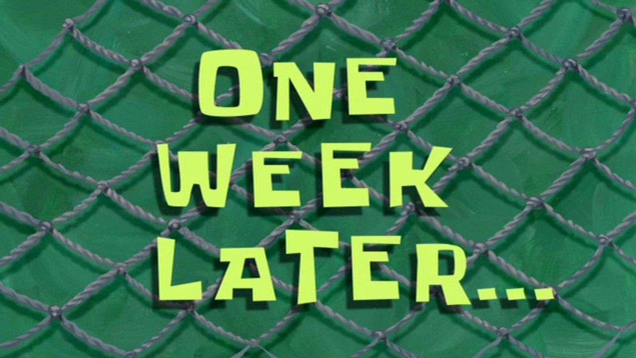 One week later